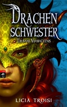 Licia Troisi - Drachenschwester - Thubans Vermächtnis