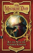 Sarah Prineas - Der magische Dieb - Bd.2: Der magische Dieb - Auf der Spur der silbernen Schatten