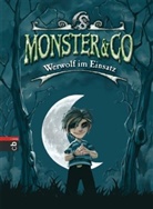 Guy Macdonald, Matthew Morgan, David Sinden, Jonny Duddle - Monster & Co - 1: Werwolf im Einsatz
