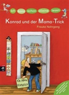 Frauke Nahrgang, Stephanie Stickel - Konrad und der Mama-Trick