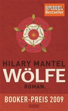 Hilary Mantel - Wölfe