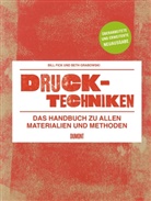 Fick, Bil Fick, Bill Fick, Grabowsk, Bet Grabowski, Beth Grabowski - Drucktechniken. Das Handbuch zu allen Materialien und Methoden