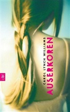 Carol Lynch Williams - Auserkoren