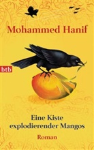 Mohammed Hanif - Eine Kiste explodierender Mangos