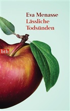 Eva Menasse - Lässliche Todsünden