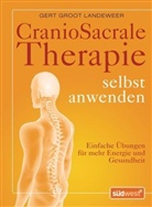 Groot Landeweer, Gert Groot Landeweer, Veronika Moga - CranioSacrale Therapie selbst anwenden