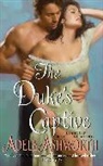 Adele Ashworth, Ashworth Adele - The Duke's Captive