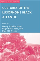 Nancy Priscilla Sansi Roca Naro, N. Naro, Nancy Priscilla Naro, Roger Sansi, Roger Sansi Roca, Sansi-Roca... - Cultures of the Lusophone Black Atlantic