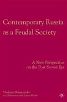 Kenneth A Loparo, Kenneth A. Loparo, Shlapentokh, V Shlapentokh, V. Shlapentokh, V. Woods Shlapentokh... - Contemporary Russia As a Feudal Society