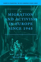 Wendy Pojmann, Pojmann Wendy, Pojmann, W Pojmann, W. Pojmann, Wendy Pojmann - Migration and Activism in Europe Since 1945