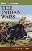 Clarissa Confer, Clarissa W. Confer,  Confer Clarissa - Daily Life During the Indian Wars