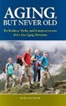 Juergen Bludau, Juergen H. Bludau, Bludau Juergen H. - Aging, but Never Old