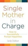Sandy Chalkoun - Single Mother in Charge