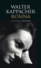 Walter Kappacher - Rosina