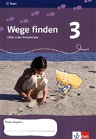 Wege finden, Ausgabe für Thüringen, Sachsen und Sachsen-Anhalt: 3. Jahrgangsstufe, Arbeitsheft