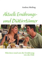 Andrea Meiling, Verlag4yo Calberlah, Calberla Verlag4you, Calberlah Verlag4you - Aktuelle Ernährungs- und Diätirrtümer