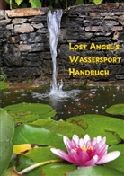 Lost Angel - Lost Angel's  Wassersport-Handbuch