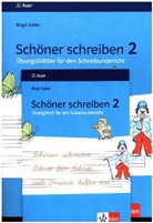 Birgit Gailer, Ursula Gailer - Schöner schreiben Schritt für Schritt, und viele Freunde helfen mit: Schöner schreiben Schritt für Schritt, viele Freunde helfen mit. Lateinische Ausgangsschrift