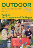 Wolfgang Ries - Kochen für Gruppen und Zeltlager
