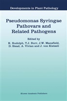 T. J. Burr, T.J. Burr, J. von Kietzell, John Mansfield, John W. Mansfield, K. Rudolph... - Pseudomonas Syringae Pathovars and Related Pathogens