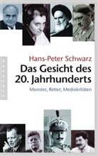 Hans-P Schwarz, Hans-Peter Schwarz - Das Gesicht des 20. Jahrhunderts