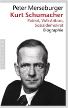 Peter Merseburger - Kurt Schumacher