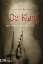 Martin Schleske, Donata Wenders - Der Klang