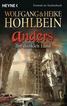 Hohlbei, Hohlbein, Heike Hohlbein, Wolfgan Hohlbein, Wolfgang Hohlbein, Wolfgang und Heike Hohlbein - Anders - Im dunklen Land