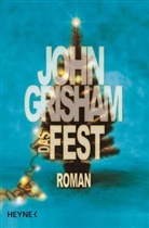 John Grisham - Das Fest