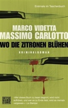 Massimo Carlotto, Marco Videtta - Wo die Zitronen blühen
