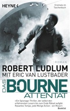 Ludlu, Robert Ludlum, Van Lustbader, Eric Van Lustbader - Das Bourne Attentat