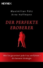 HOFFMANN, Arne Hoffmann, Püt, Maximilia Pütz, Maximilian Pütz - Der perfekte Eroberer
