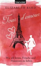 Elizabeth Bard - Tour d' amour