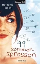 Matthew Dicks - 99 Sommersprossen