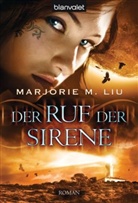 Marjorie M. Liu - Der Ruf der Sirene
