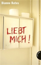 Dianne Bates - Liebt mich!