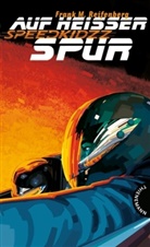 Frank M. Reifenberg, Frank Maria Reifenberg, Sebastian Schulz - Auf heißer Spur
