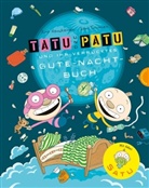 Havukainen, Aino Havukainen, Toivone, Sami Toivonen, Aino Havukainen - Tatu & Patu und ihr verrücktes Gute-Nacht-Buch