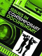 J Chapman, Jane Chapman, Jane L Chapman, Jane L. Chapman, Jane L. (University of Lincoln) Chapman, Jane/ Allison Chapman... - Issues in Contemporary Documentary