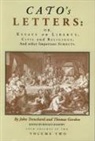 Cato, Thomas Gordon, John Trenchard, John/ Gordon Trenchard - Cato s Letters, Or, Essays on Liberty, Civil and Religious, and