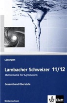 Lambacher-Schweizer 11/12: Lambacher Schweizer Mathematik 11/12. Ausgabe Niedersachsen