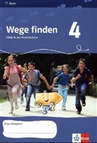 Wege finden, Ausgabe für Thüringen, Sachsen und Sachsen-Anhalt: 4. Jahrgangsstufe, Arbeitsheft