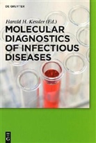 Harald Kessler, Harald H. Kessler - Molecular Diagnostics of Infectious Diseases