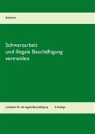 Peter Aulmann - Schwarzarbeit und illegale Beschäftigung vermeiden