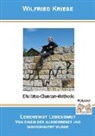 Wilfried Kriese - Lebenswut Lebensmut