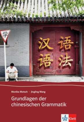 Jingling Wang, Kirch, Motsc, Monika Motsch, Wan, … - Grundlagen der chinesischen Grammatik