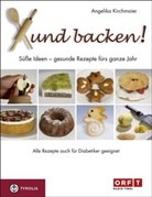 Angelika Kirchmaier - Xund backen!