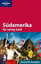 Sandra Bao - Lonely Planet Südamerika für wenig Geld