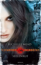 Richelle Mead - Vampire Academy 5. Seelenruf