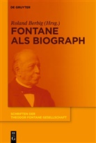 Rolan Berbig, Roland Berbig - Fontane als Biograph
